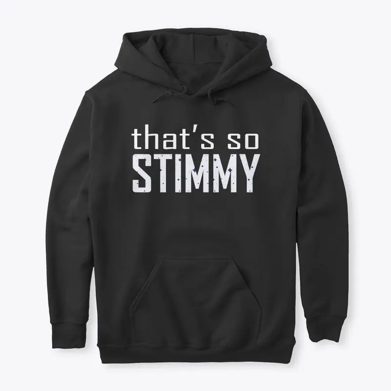 That's So Stimmy Hoodies